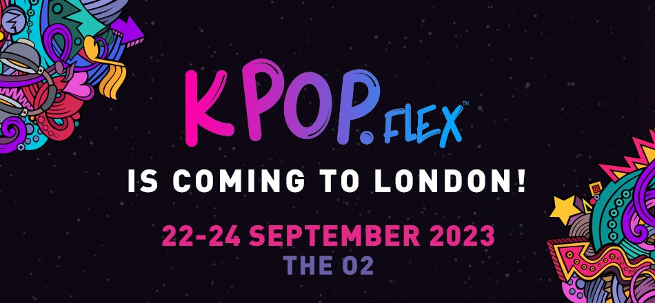 New Event: K-Pop Flex Festival - London - September 2023.